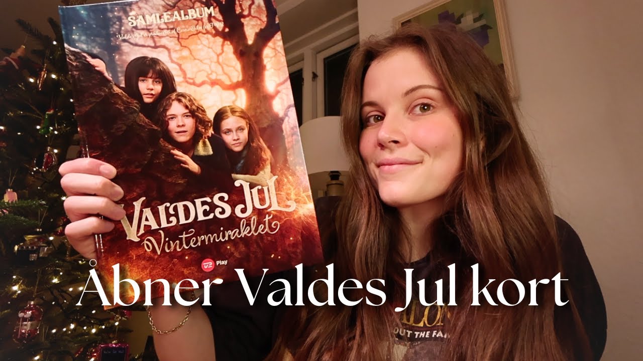 ÅBNER ENDNU FERE VALDES JUL KORT 🎁