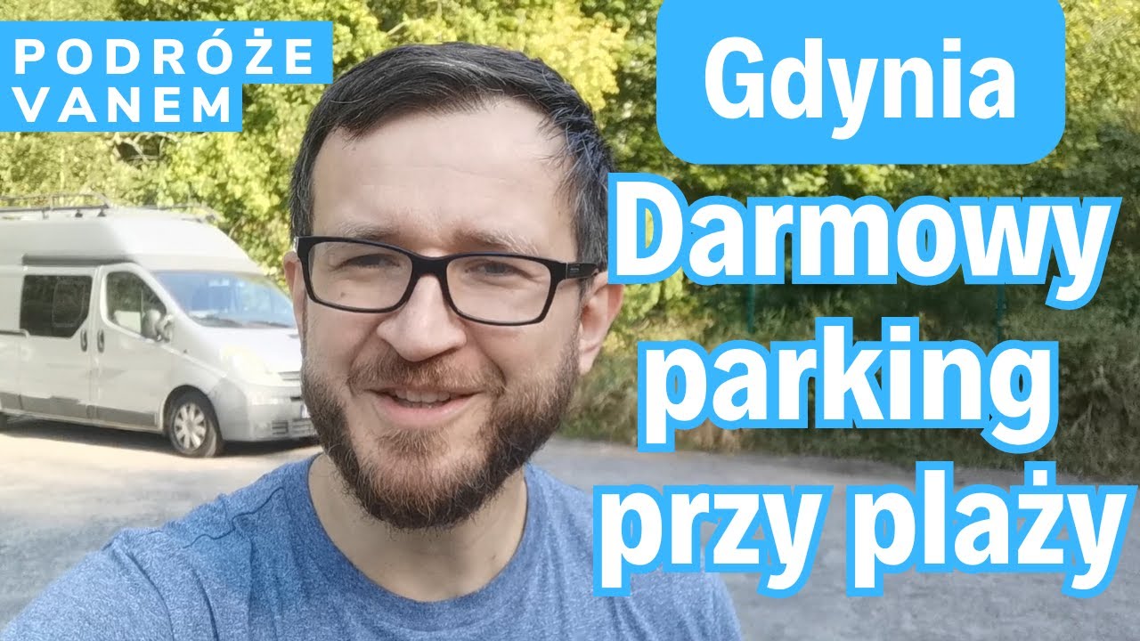 Darmowy parking w Gdyni blisko morza, czyli Babie Doły, plaża i dawna Torpedownia (Podróże vanem)