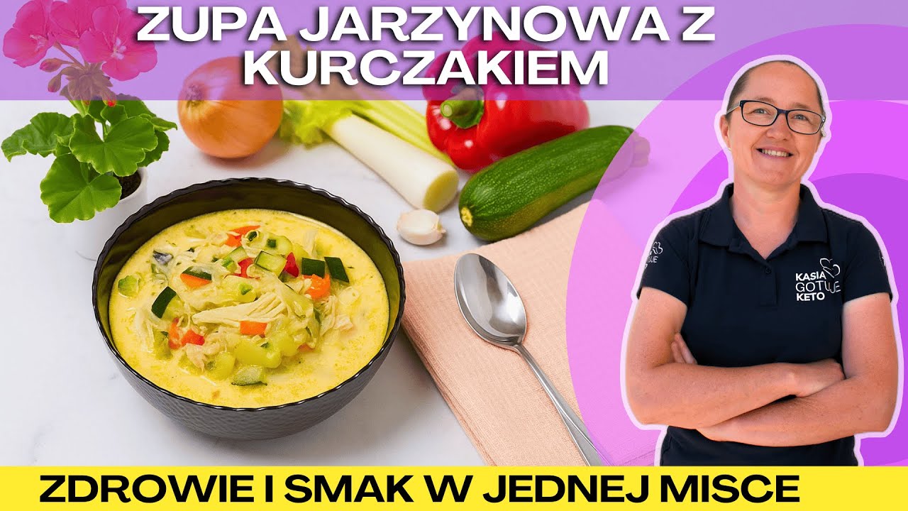 ZUPA JARZYNOWA Z KURCZAKIEM