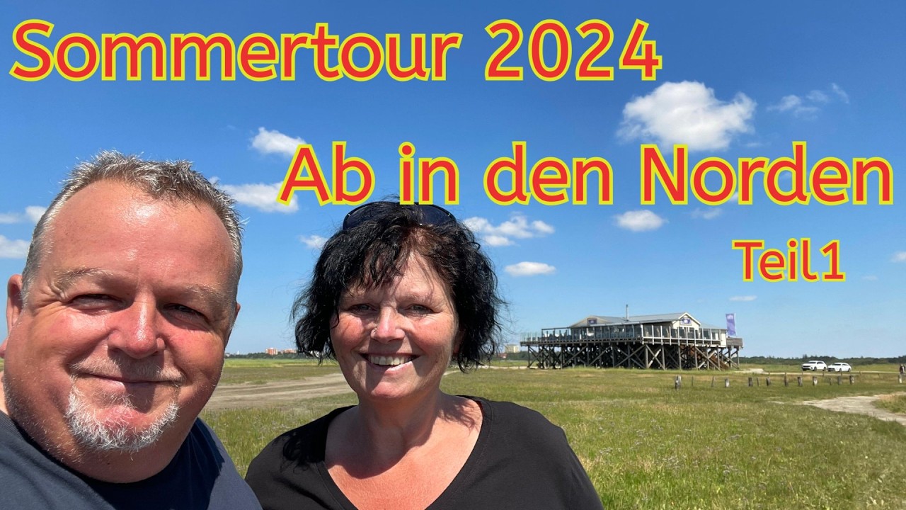 Sommertour 2024, ab in den Norden      Teil1      #Vlog26/24