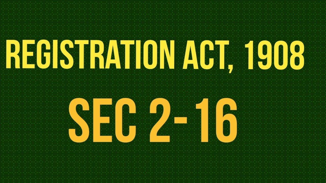 Registration Act, 1908 I Sec 2-16 I Study Law with Bushra