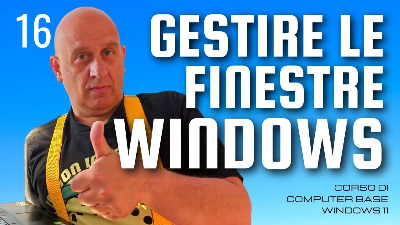 Come funzionano le finestre | Corso di computer base windows 11
