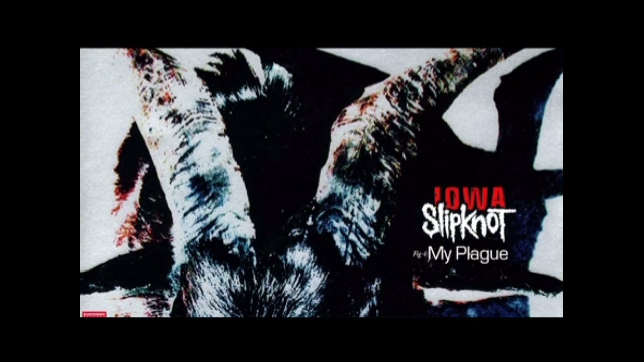 My Plague-Slipknot (RE+OG Mix)