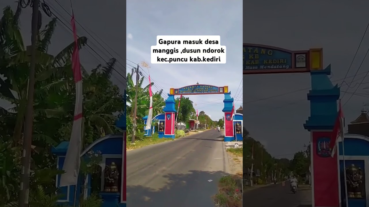 gapura desa manggis  dusn ndorok , Kediri timur #semuaorang #viralshort #viralkediri #kedirilagi
