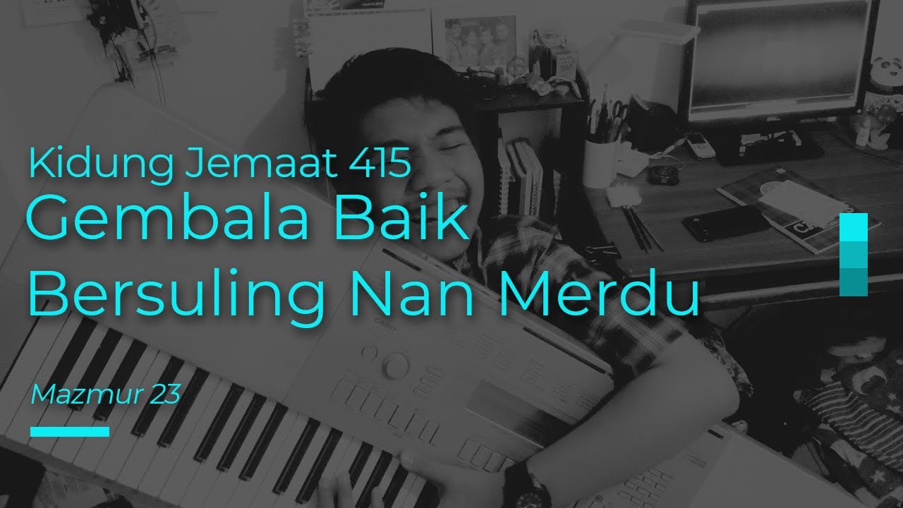 #KidungJiwa KJ 415-Gembala Baik Bersuling Nan Merdu (Piano Instrumental)