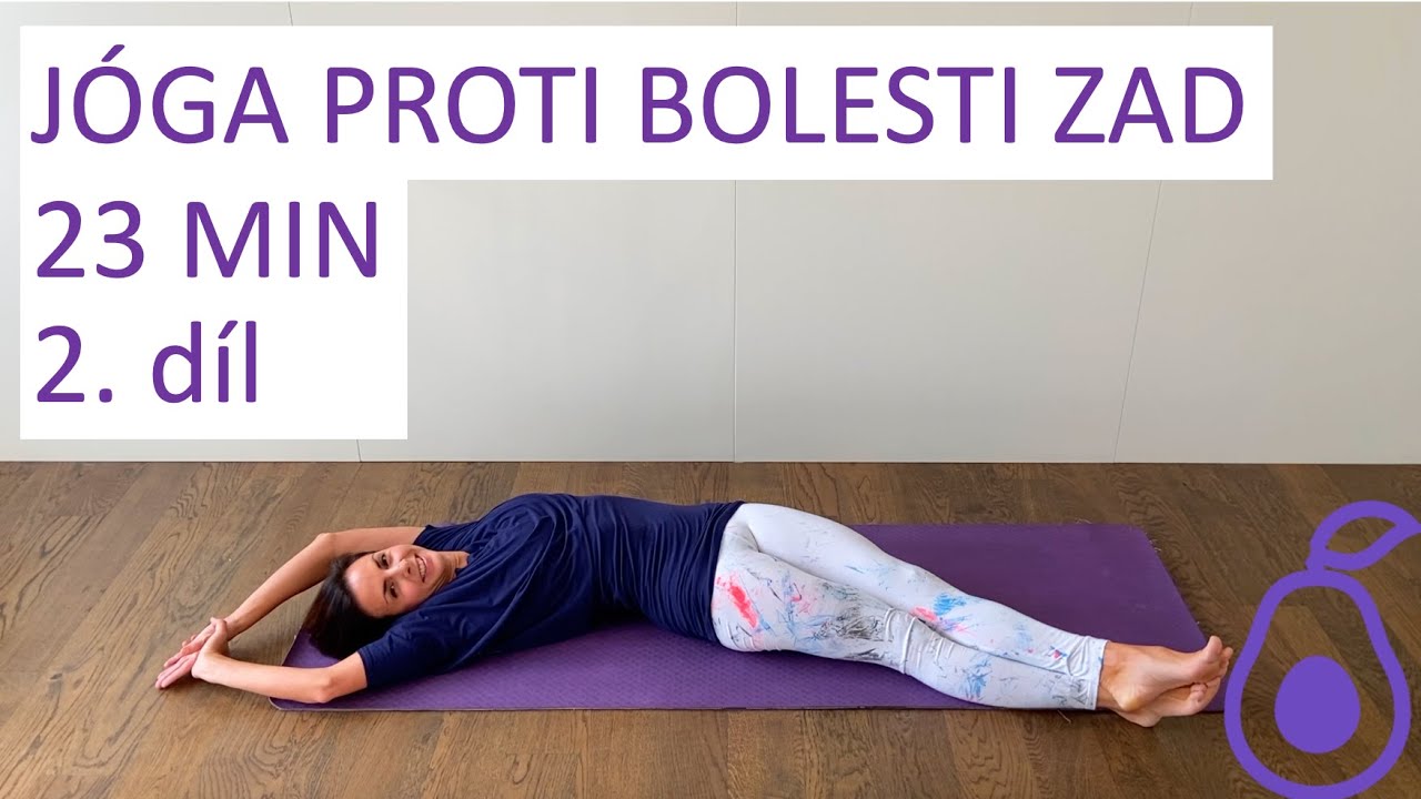 Jóga proti bolesti zad | 2. díl | Vleže na zemi | 23 min