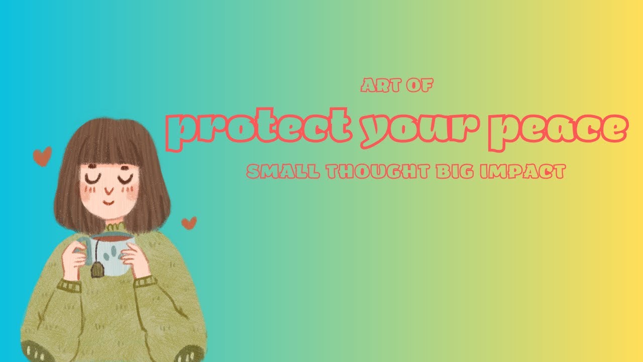 🤍ART OF  PROTECT YOUR PEACE🤍 