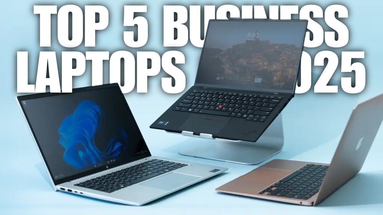 The Best Business Laptop For Professionals 2025 - Top 5 Picks Revealed!