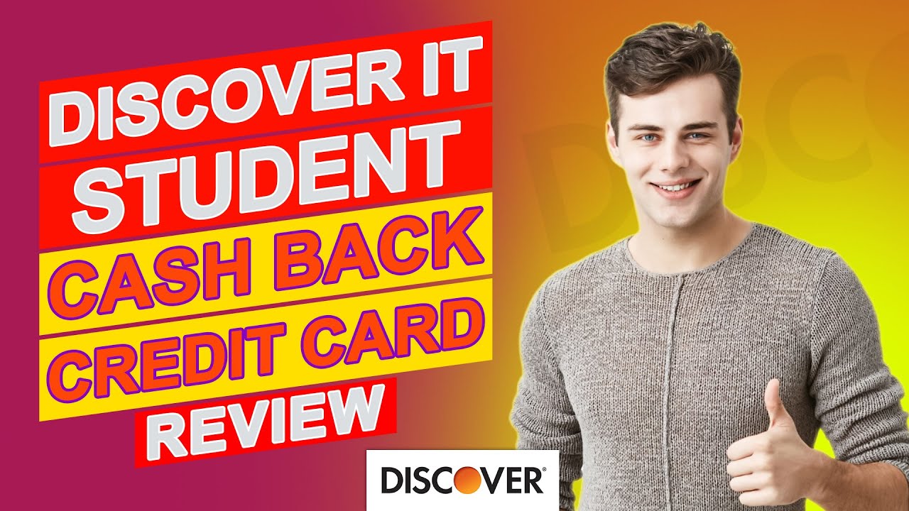 Discover It Student Cash Back Credit Card Review - What You Need to Know Before Applying?