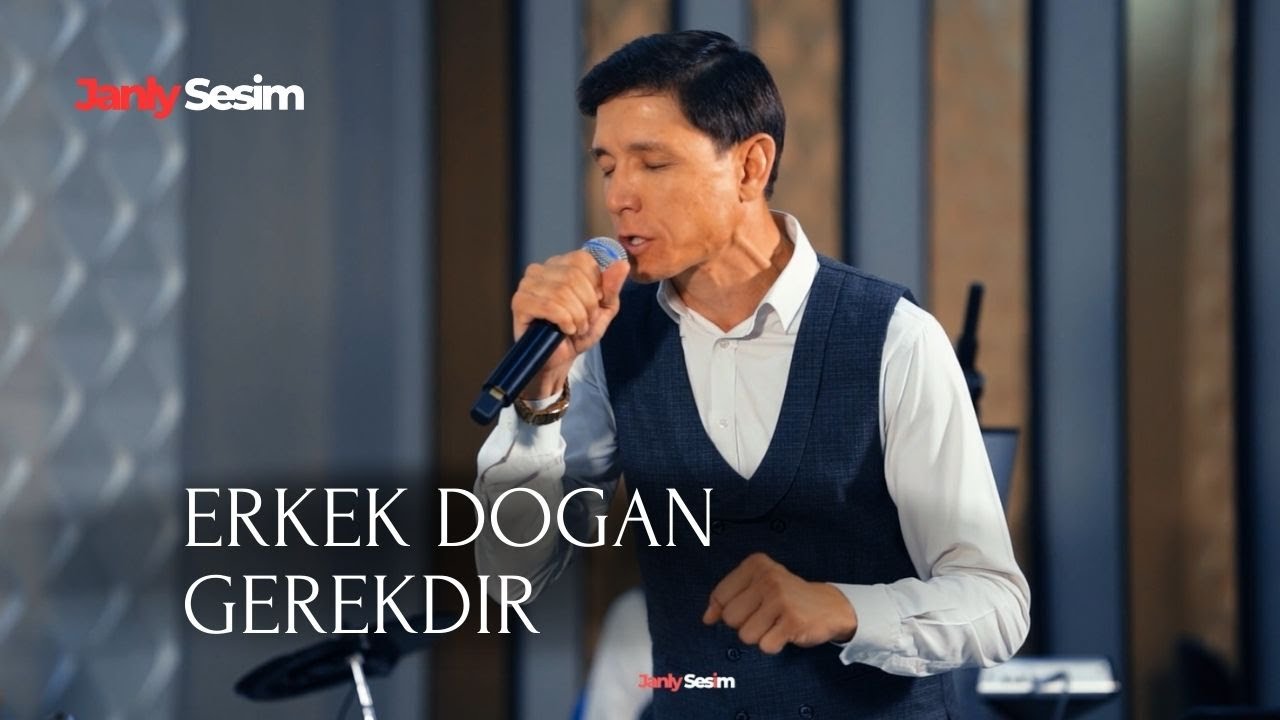 YLYAS KORPAYEW - ERKEK DOGAN GEREKDIR | TURKMEN AYDYM 2024 | JANLY SES | OFFICIAL VIDEO