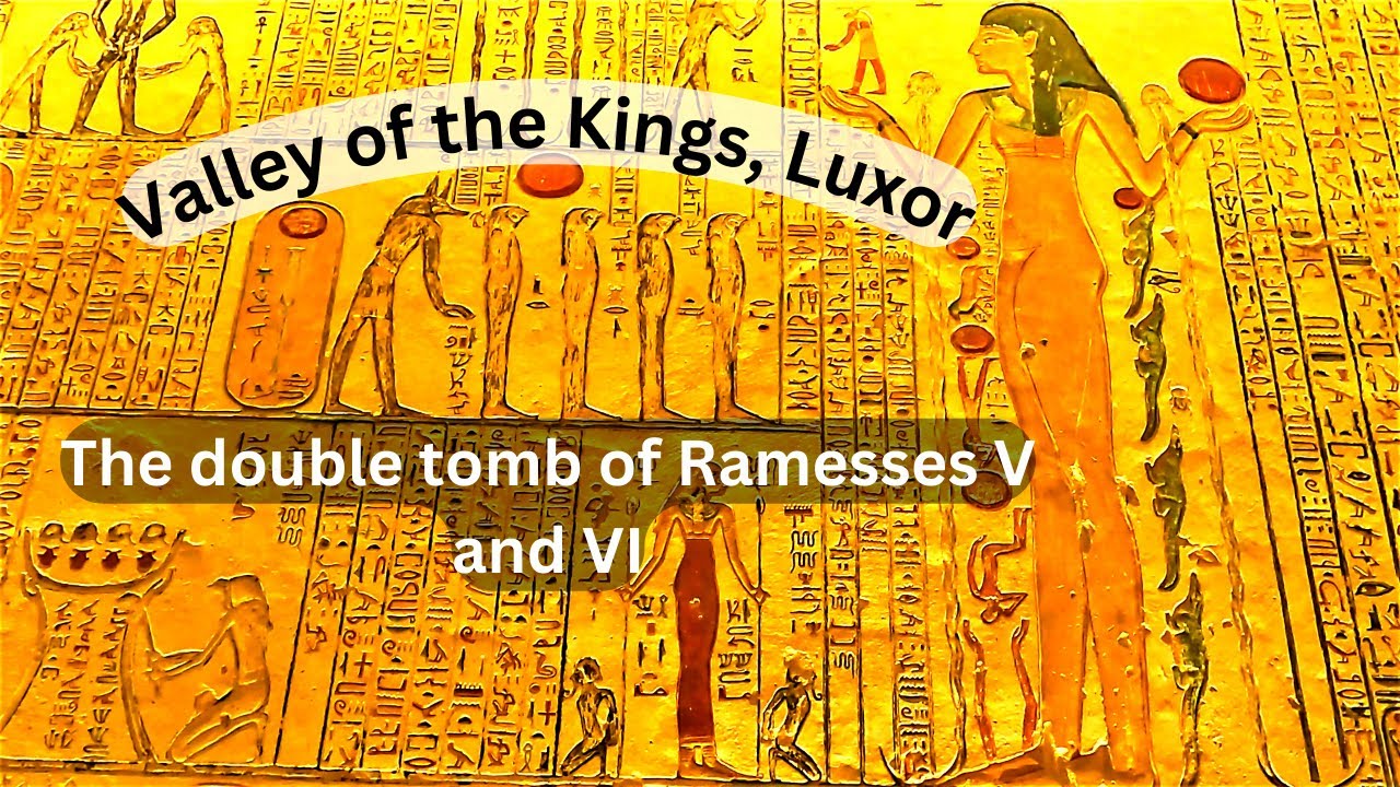 Valley of the kings. The double tomb of Ramesses V and VI. Egypt travelling. 4 K.