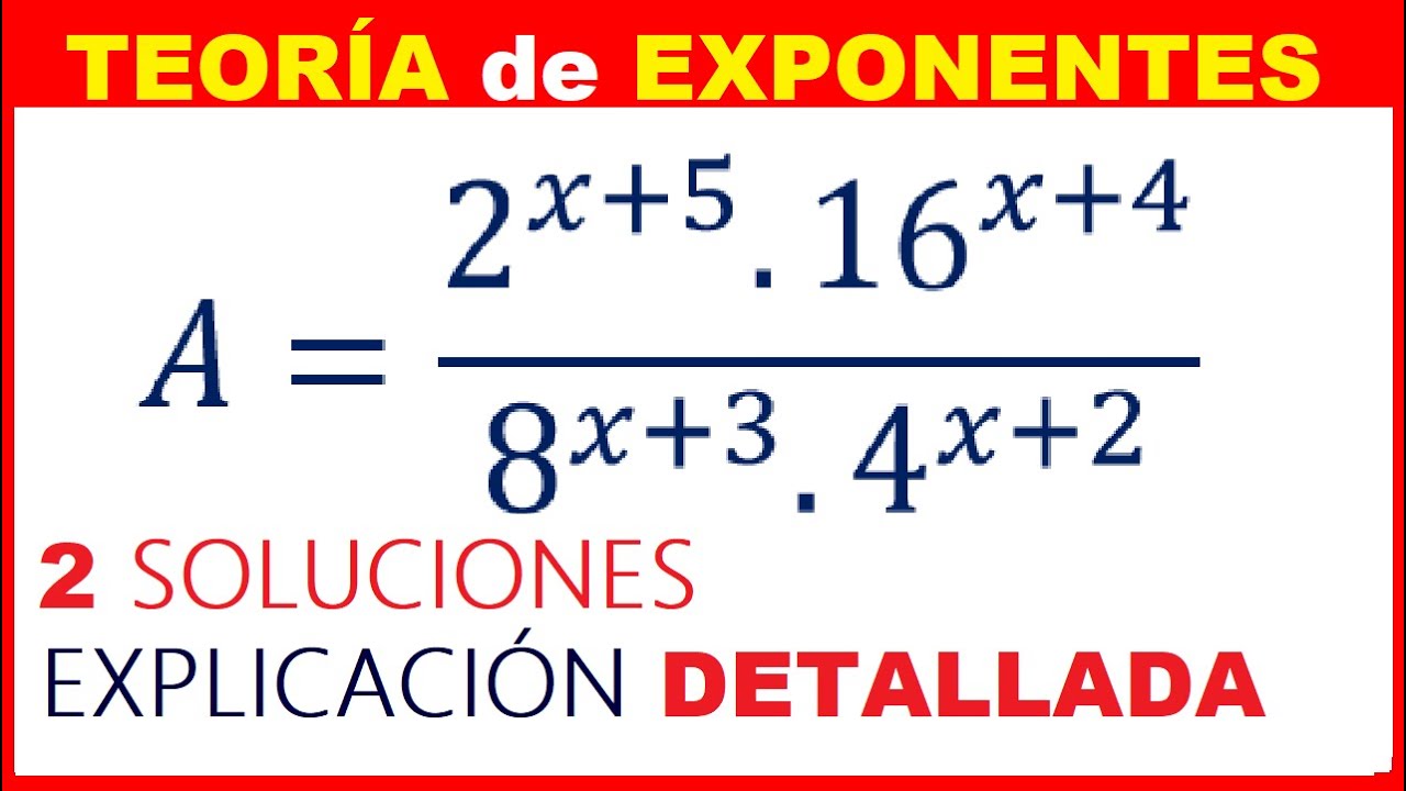 TEORÍA de EXPONENTES💪 Ejercicios RESUELTOS 👉[2 SOLUCIONES]✔