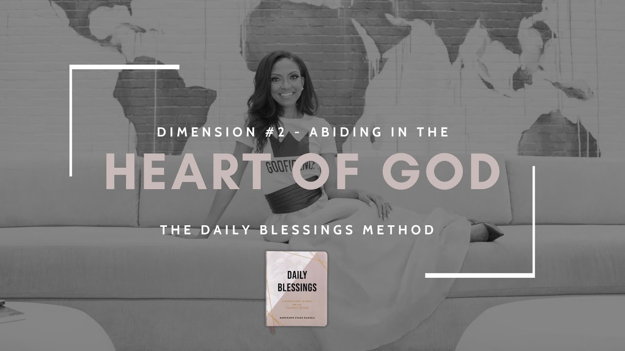 Dimension #2 - The HEART of God