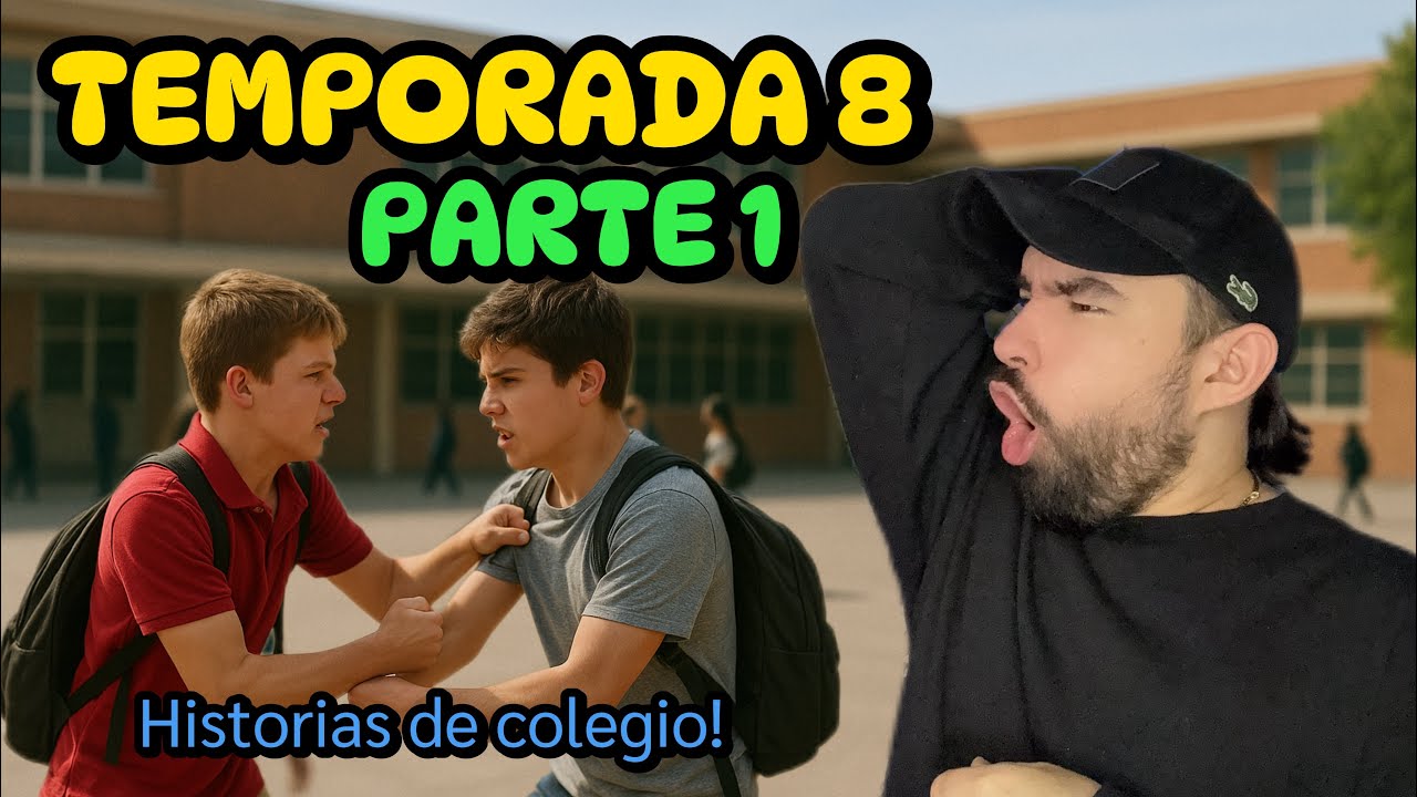 Historias de Colegio 😱 | Temporada 8 (StoryTime real)