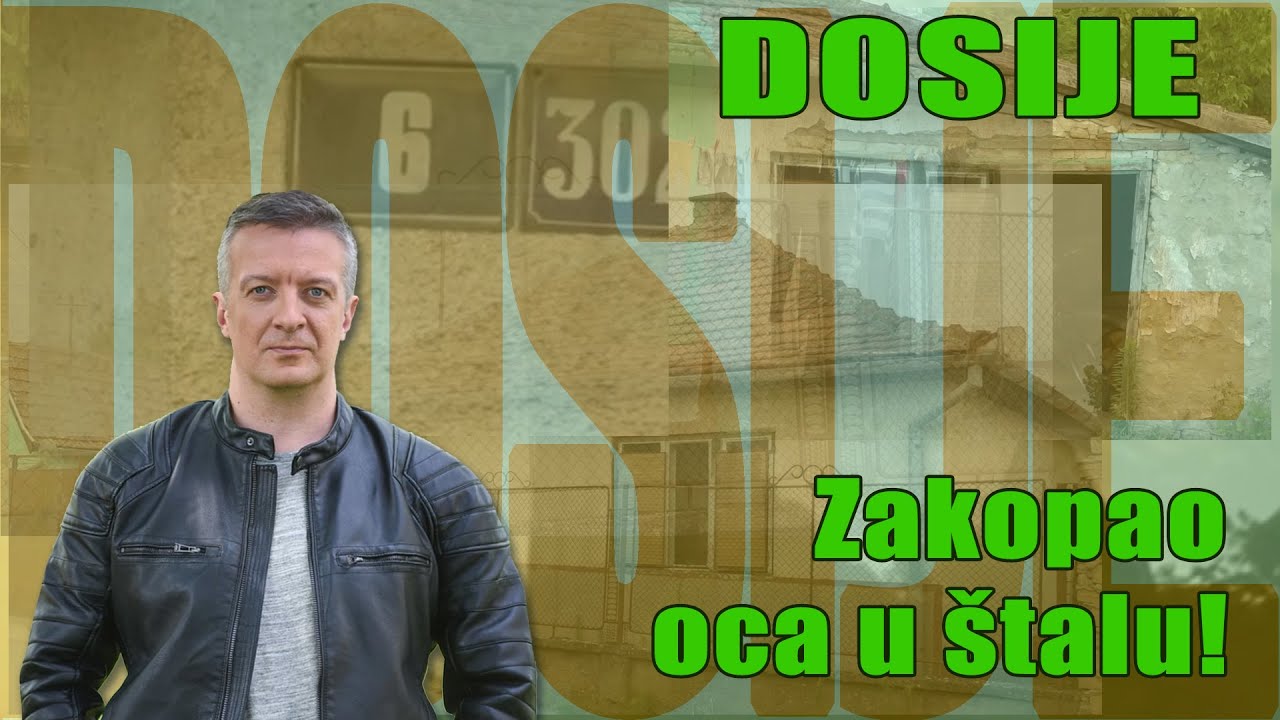 DOSIJE    Zakopao oca u Štalu!