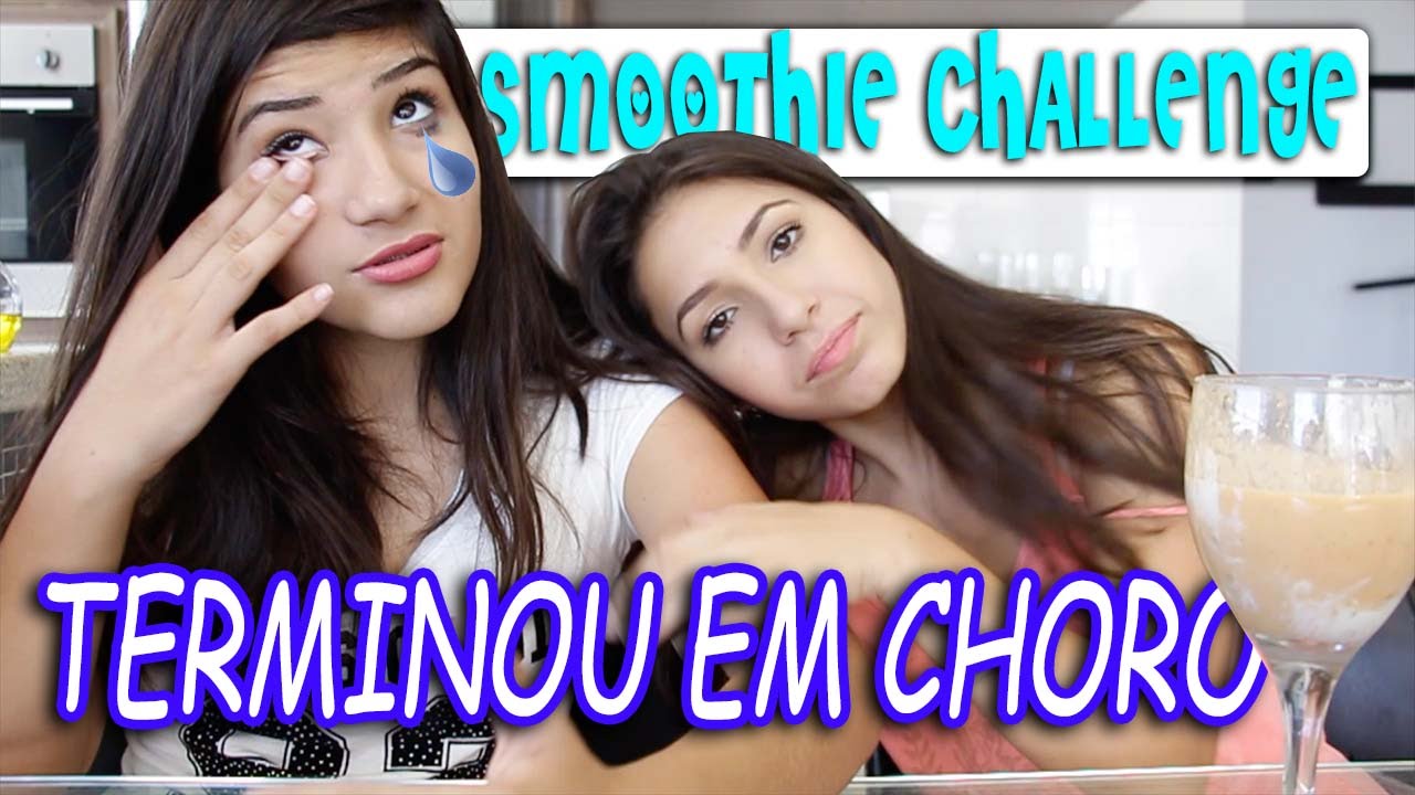 Smoothie Challenge terminou em choro:(