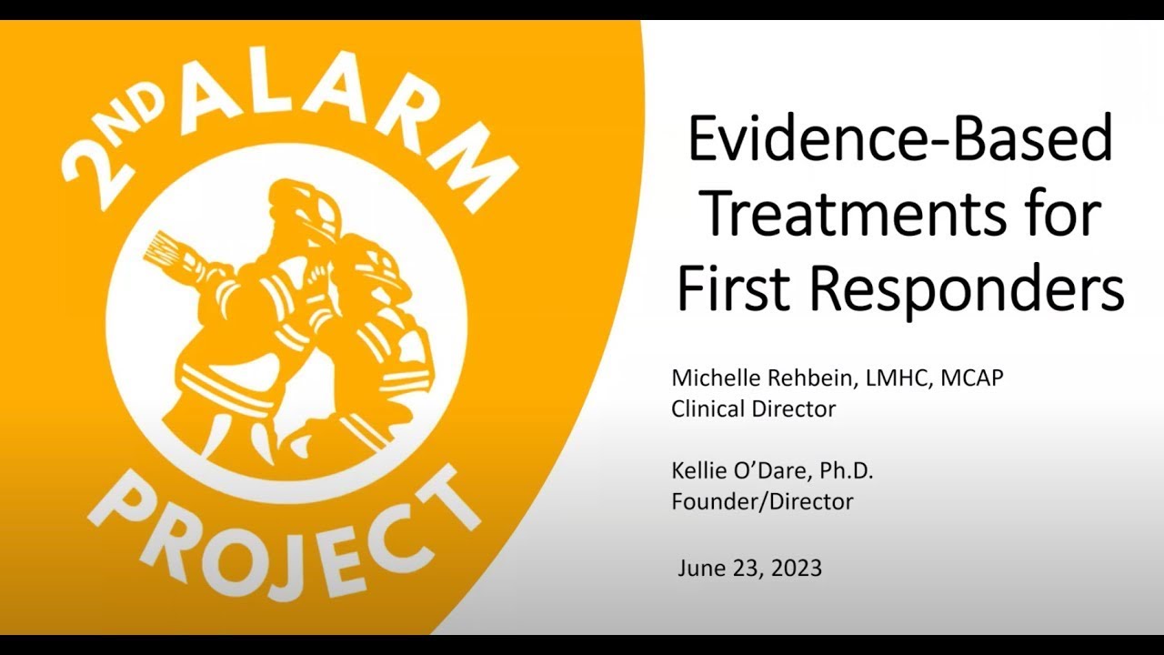 Evidence-Based Treatment for First Responders presented by 2nd Alarm Project