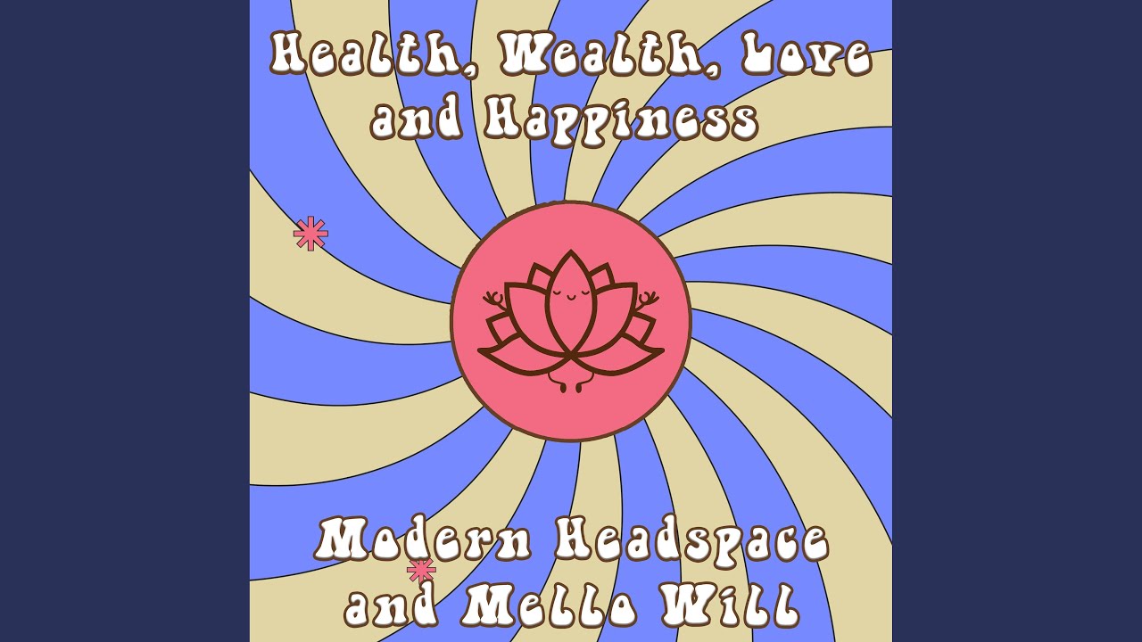 Health, Wealth, Love and Happiness