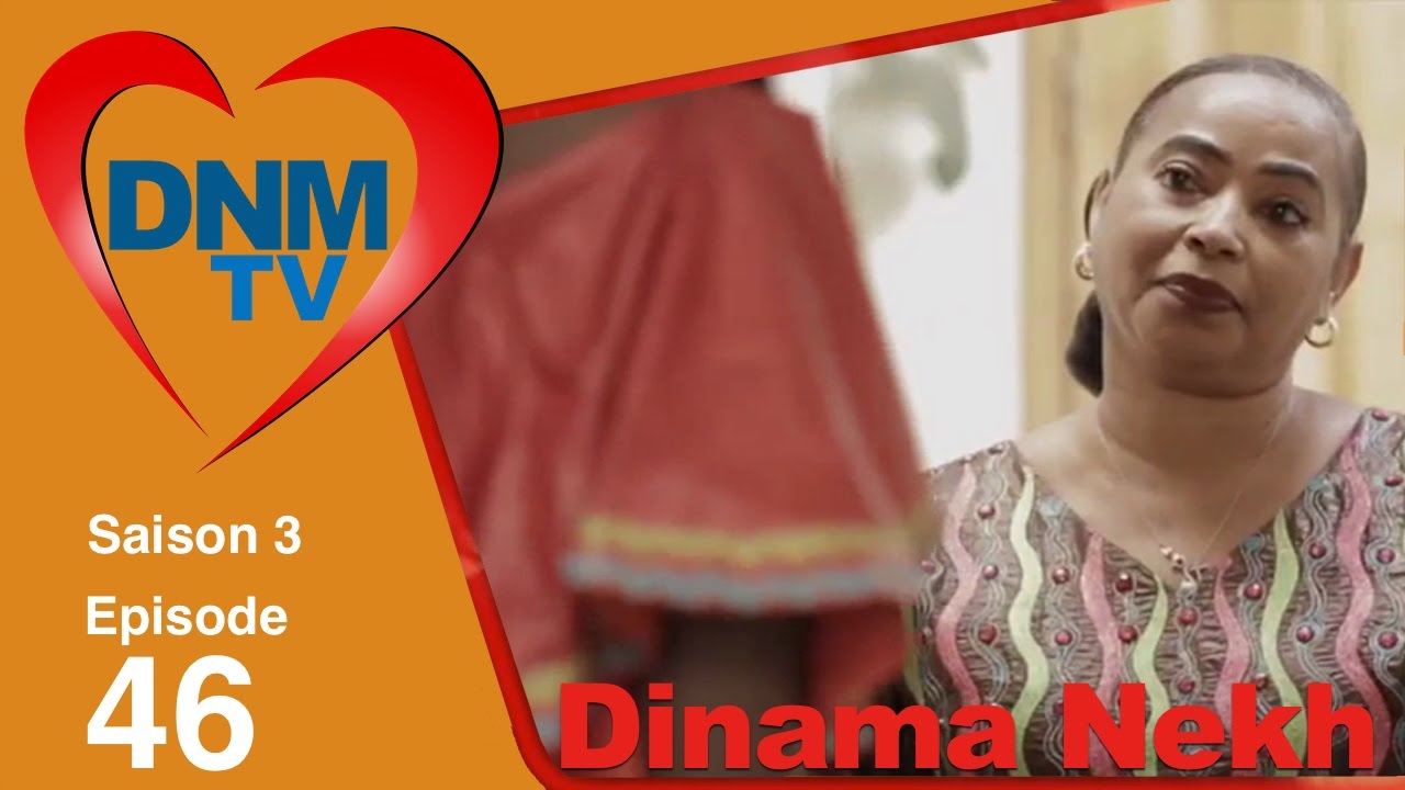 Dinama Nekh - saison 3 - épisode 46