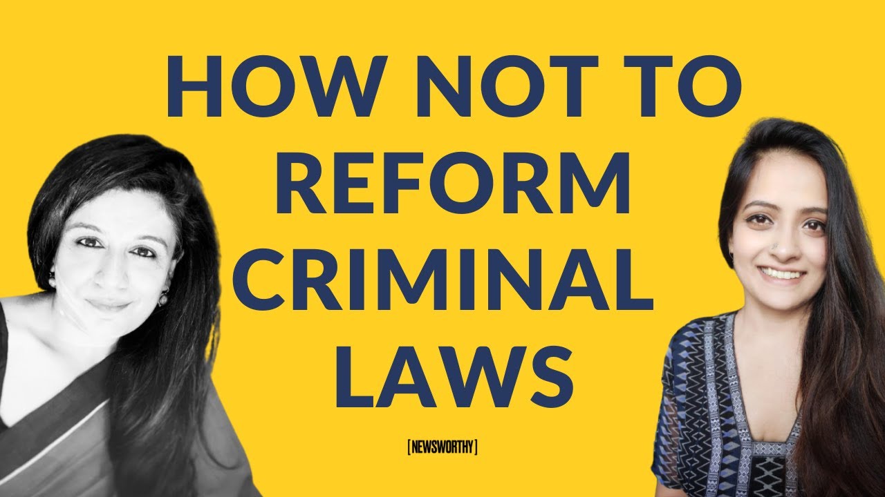 India's Criminal Law & Justice Reform, Explained | Newsworthy x Anubha Bhonsle