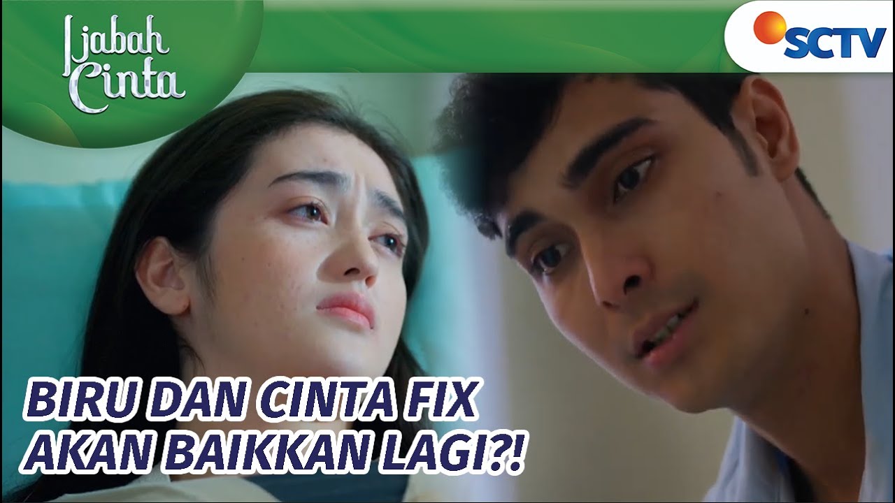 Effort Bukan Main! Biru Rela Jenguk Cinta Padahal Sedang Sakit Juga | Ijabah Cinta Eoisode 25