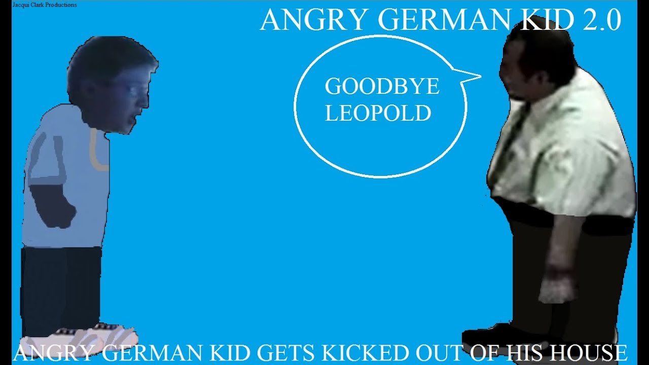 Angry German Kid 2.0 Episode 4: Angry German Kid Gets Kicked Out Of His House