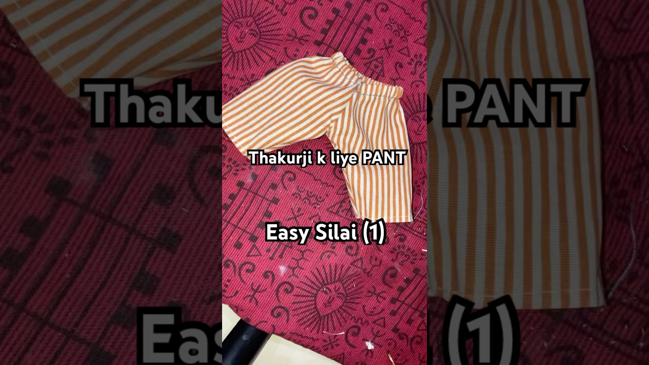 Thakurji k liye Pant Kaise Banaye 