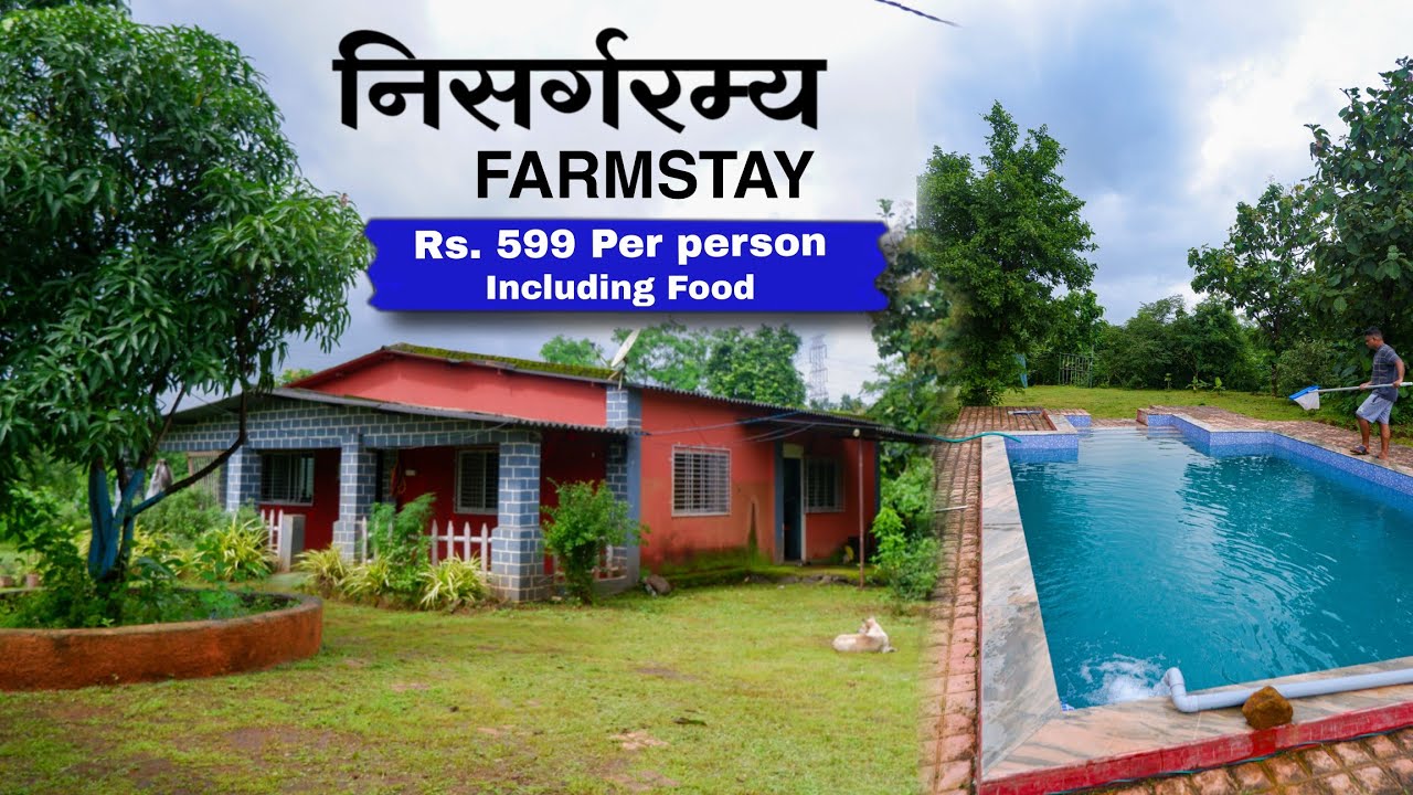 Nisargaramya Farmstay | 599 Rs. PP Including FOOD | Budget Farmstay near Mumbai