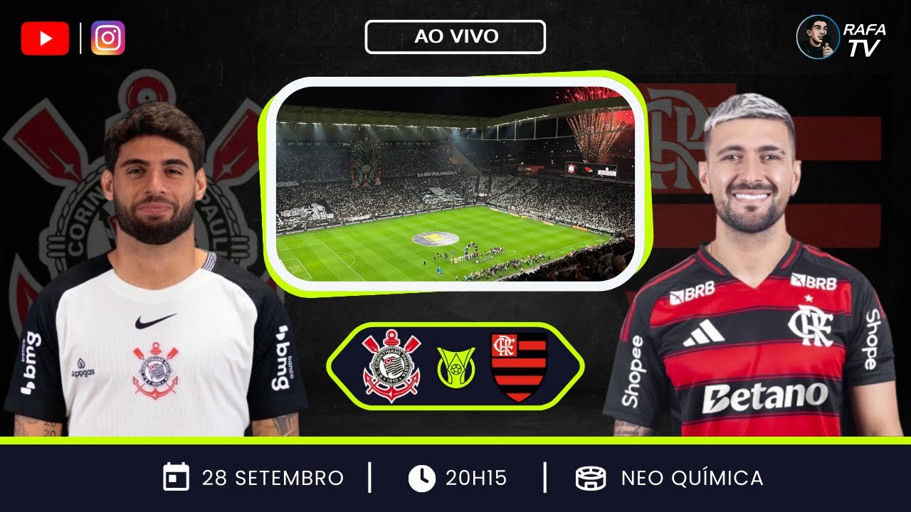 CORINTHIANS 1 x 2 FLAMENGO AO VIVO | Campeonato Brasileiro 2025 – 25ª Rodada | Neo Química Arena
