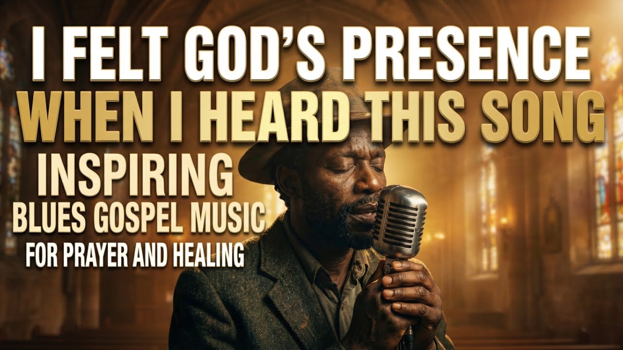 I Felt God’s Presence When I Heard This Song | Inspiring Blues Gospel Music For Prayer And Healing