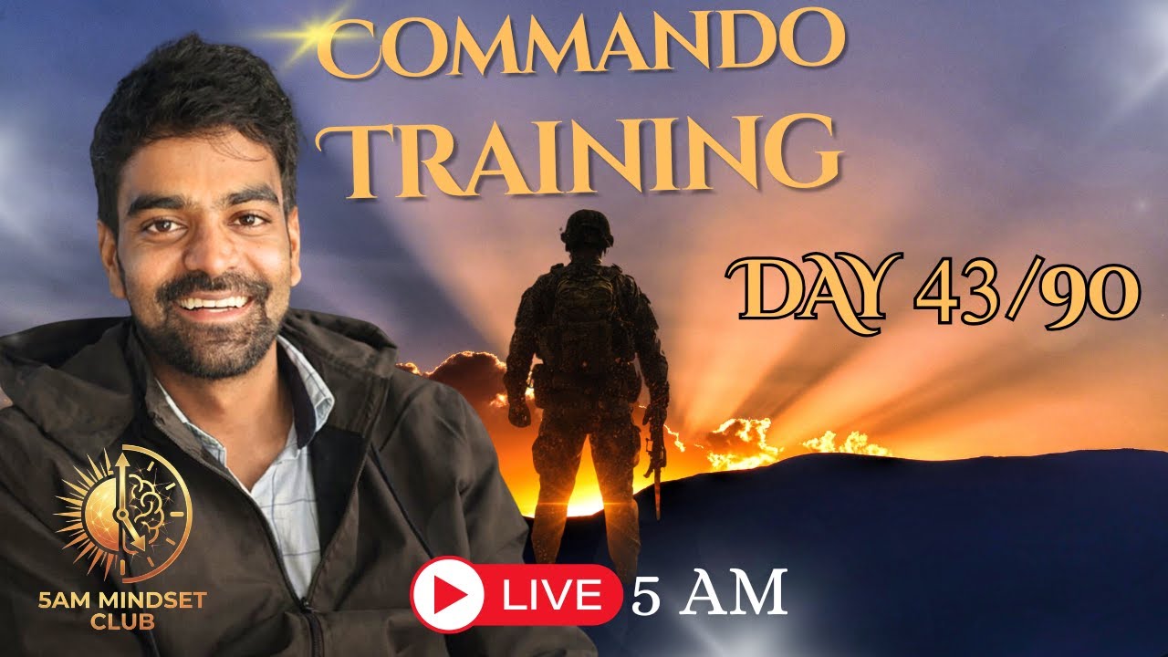 Day 43/90 | 5 AM Morning Mindset Routine | Daily Rituals | Commando Training With CoachBSR Sir