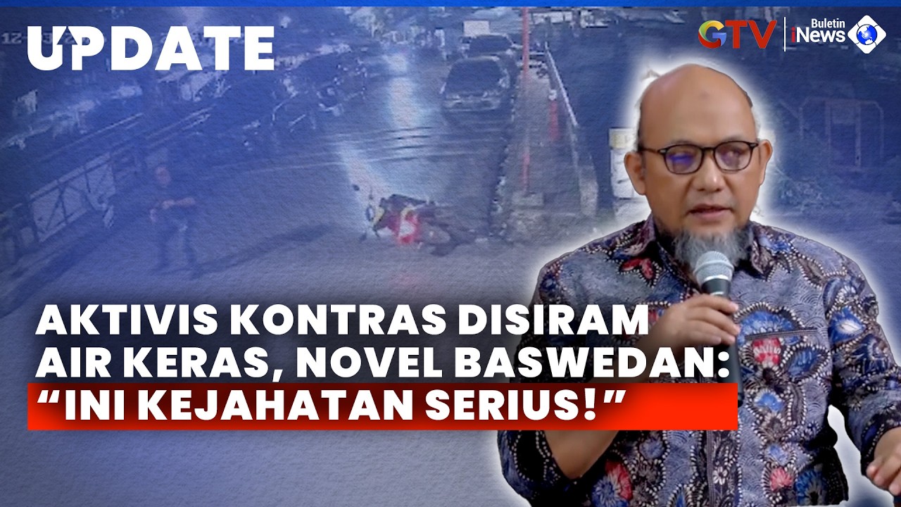 Novel Baswedan Kutuk Penyiraman Air Keras ke Aktivis KontraS: Kejahatan Serius!
