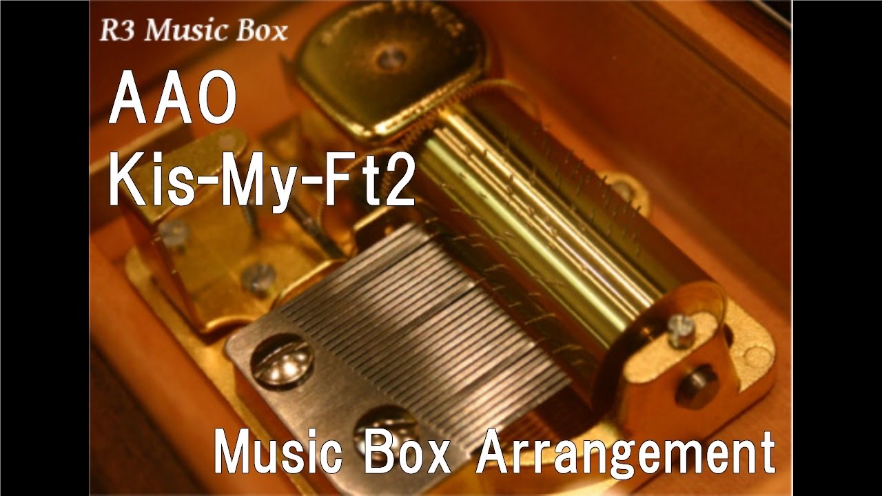 AAO/Kis-My-Ft2 [Music Box]