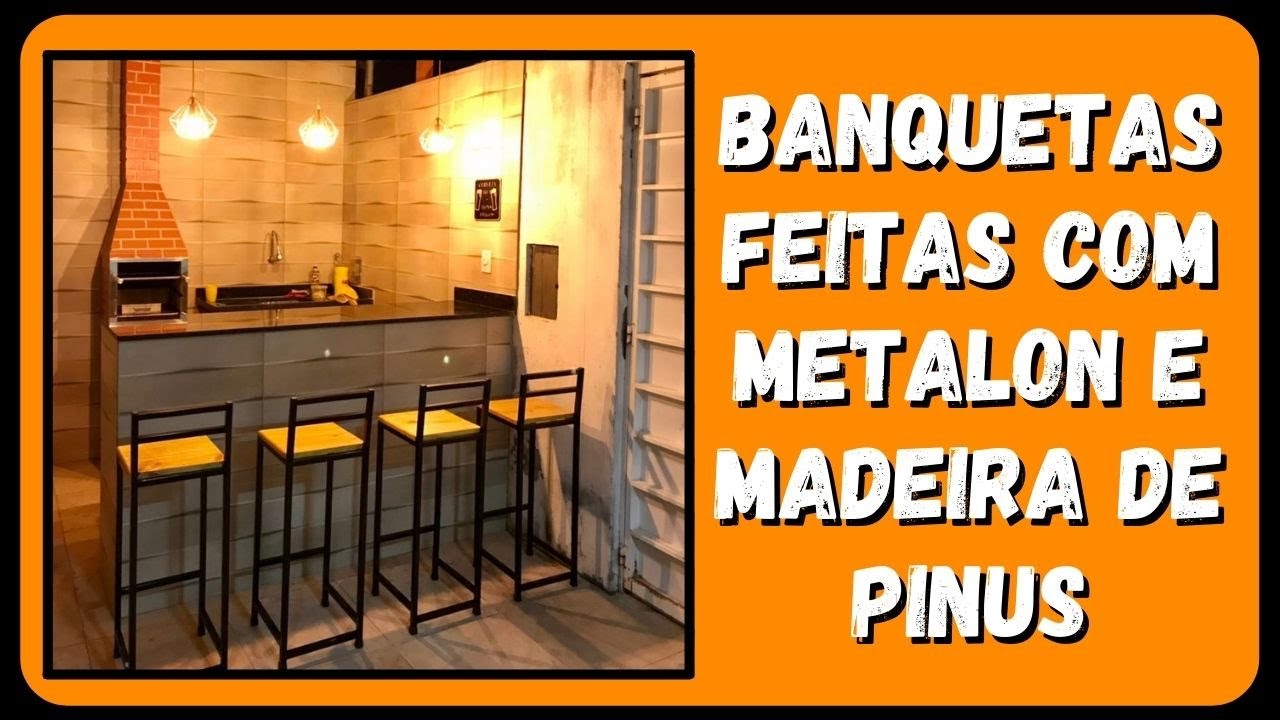 BANQUETAS FEITAS COM METALON E PINUS - DIY