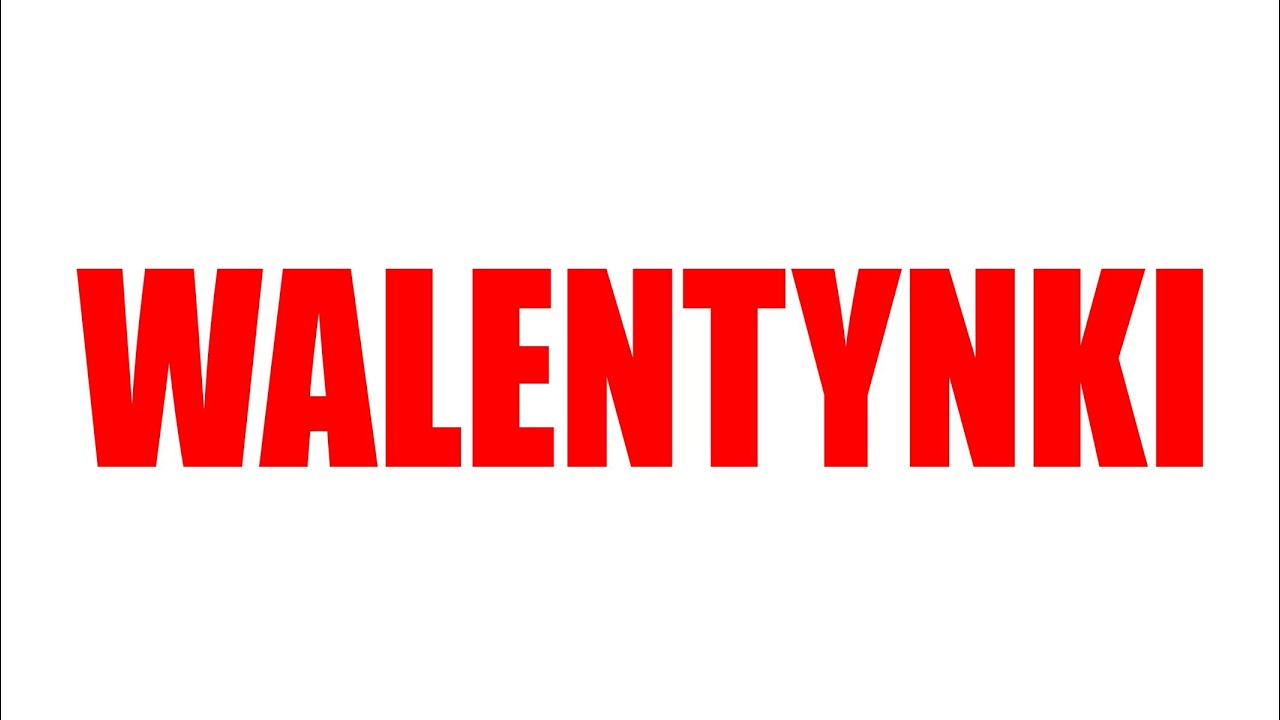 WALENTYNKI