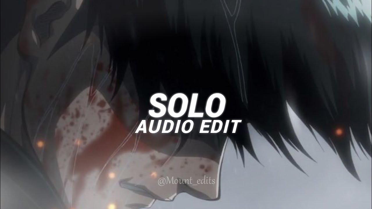 solo - clean bandit ft. demi lovato [ edit audio ]