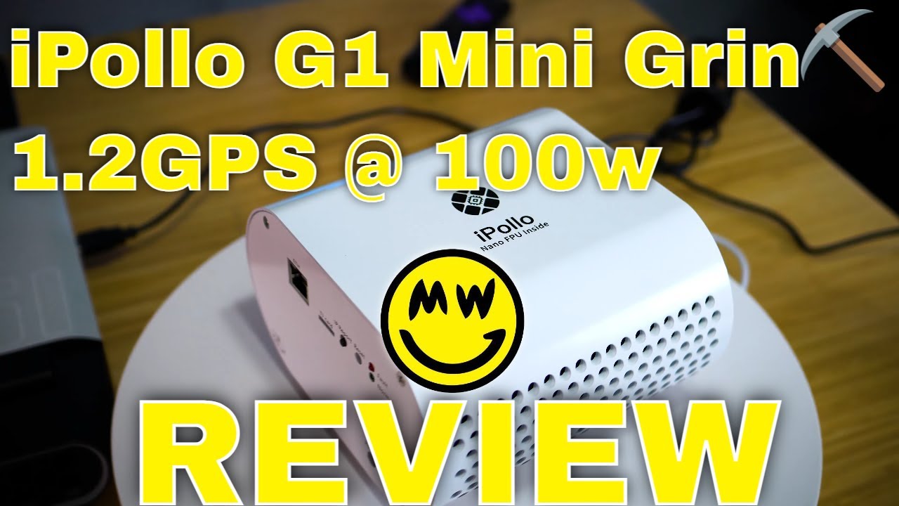 iPollo G1 Mini Review - GRIN Cuckatoo32 1.2GPs Miner