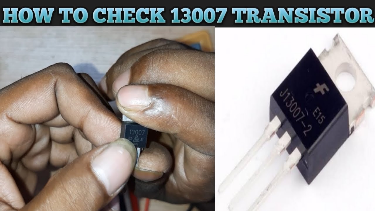 how to check 13007 transistor