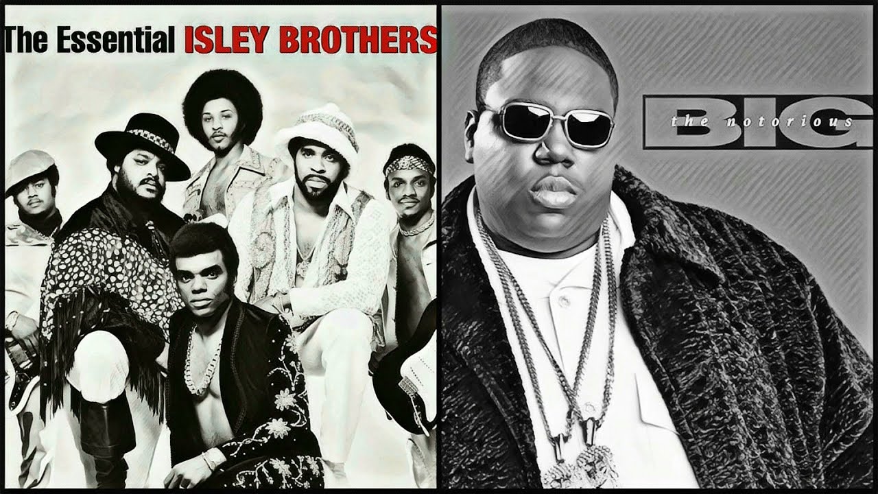 The Isley Brothers x The Notorious B.I.G. - 