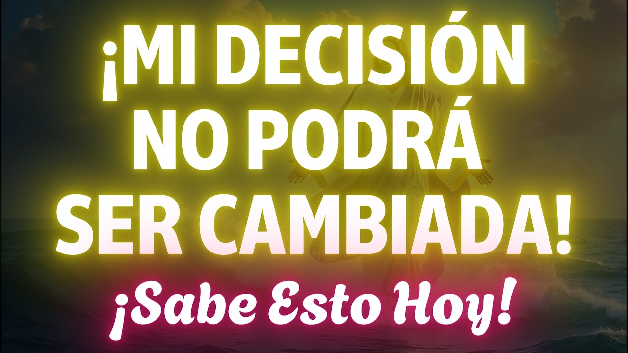 ¡DIOS ACABA DE DECIDIR Y NO HAY VUELTA ATRÁS! ¡PREPÁRATE… ESTO ES IRREVERSIBLE!