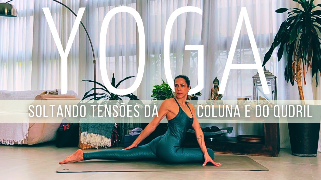 AULA DE YOGA soltando as tens&otilde;es da coluna e do quadril