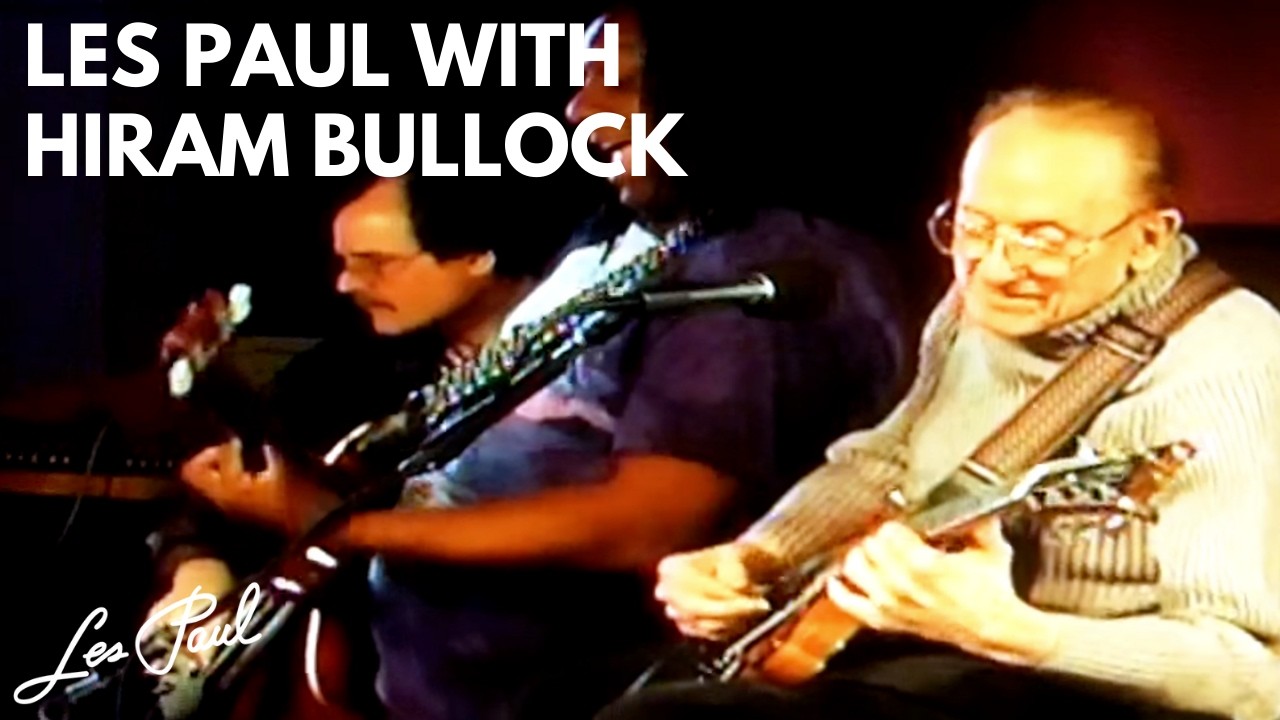 Les Paul with Hiram Bullock