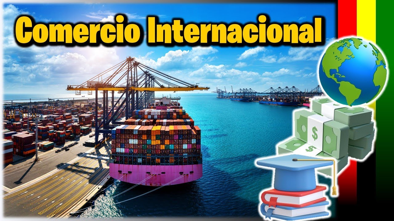 COMERCIO INTERNACIONAL | Como funciona el comercio internacional ? | Cuales son sus bases ?