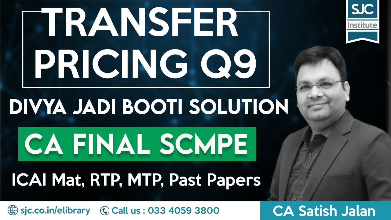 SCMPE DJB Correction - Transfer Pricing Q9 | CA Final New Syllabus | SJC