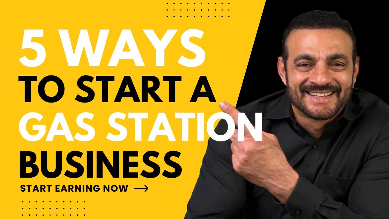 5 Ways of Starting and Owning a Gas Station Business in USA (2025)