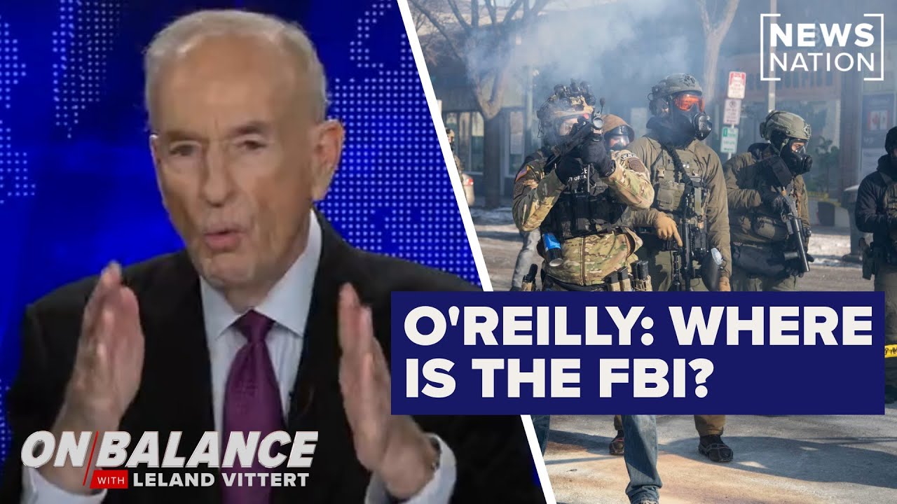 FBI should be investigating in Minnesota after deadly incidents: Bill O’Reilly | On Balance