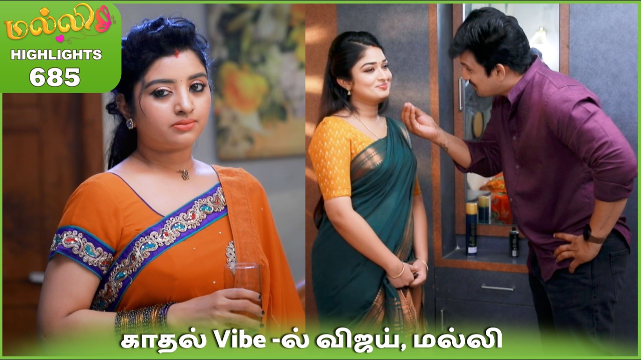 Malli Serial Highlights | Ep 685 | 24th Mar 2026 | Nikitha | Vijay | Saregama Dice TV Shows Tamil