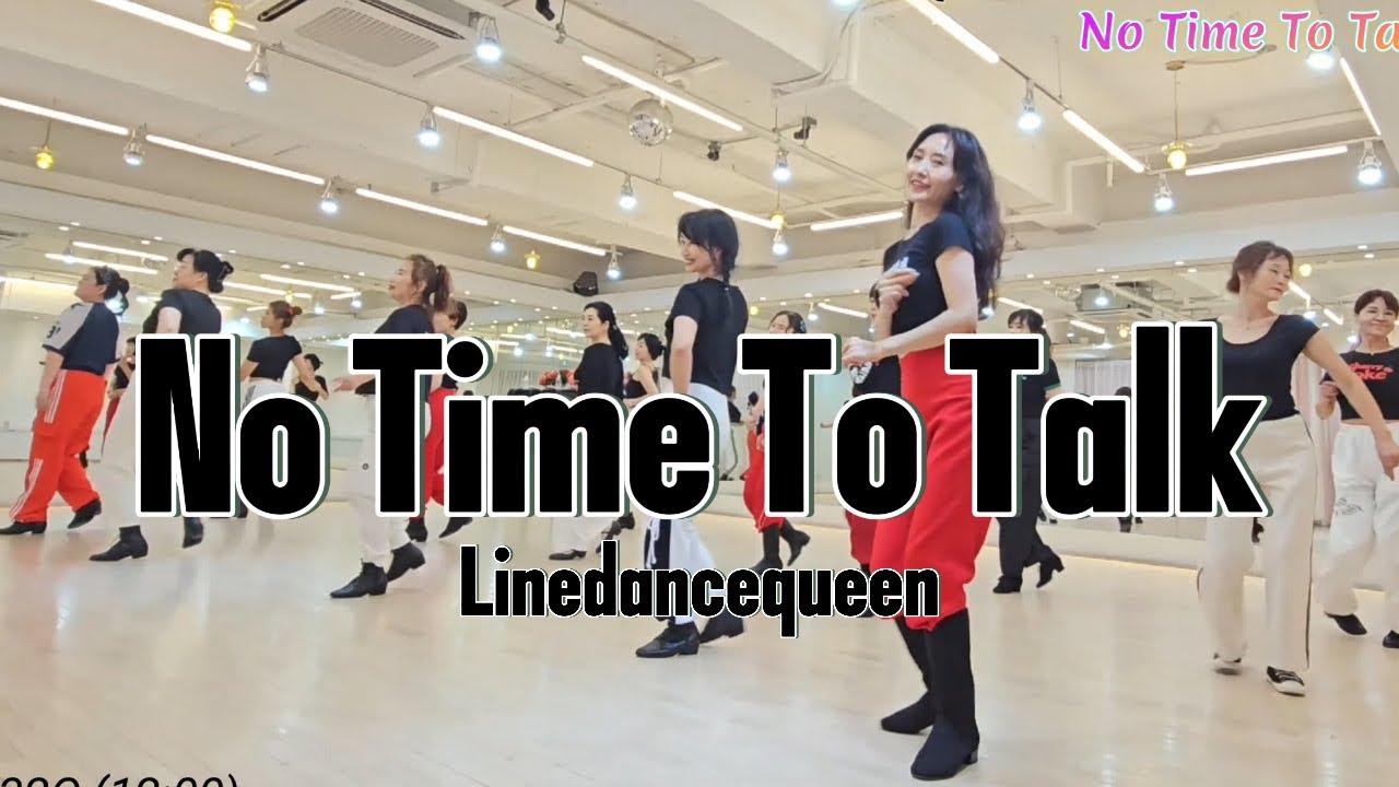 No Time To Talk Line Dance l Intermediate l 노 타임 투 토크 라인댄스 l Linedancequeen l Junghye Yoon 