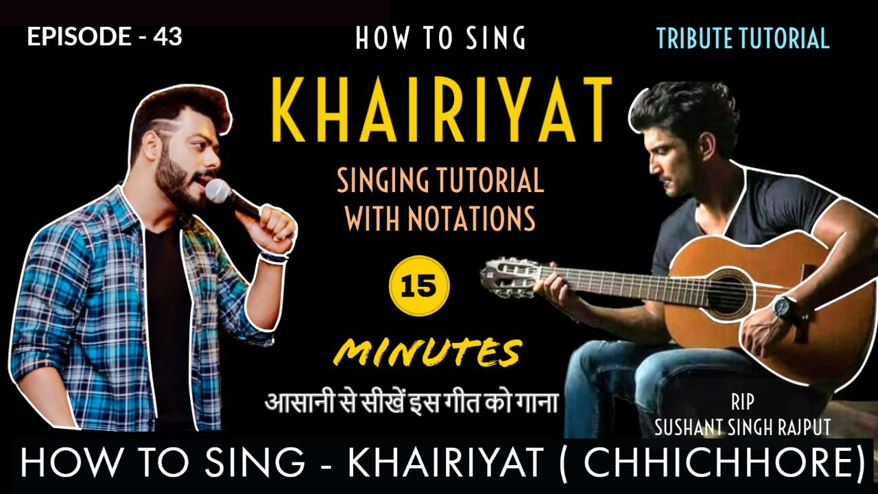 How to Sing - Khairiyat | Tutorial | Chhichhore | Sushant Singh Rajput | Episode - 43 | Sing Along