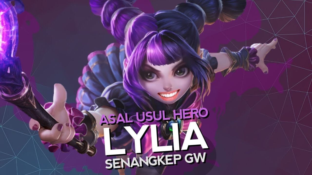 Asal Usul Hero Lylia Senangkep Gw - Mobile Legends Bang Bang Indonesia